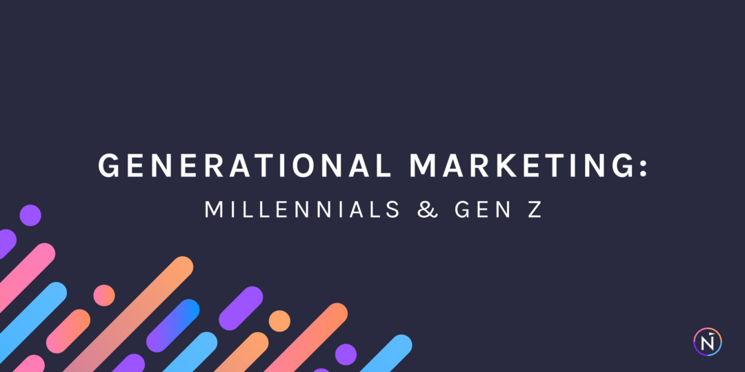 Generational Marketing: Millennials & Gen Z | Net-Results