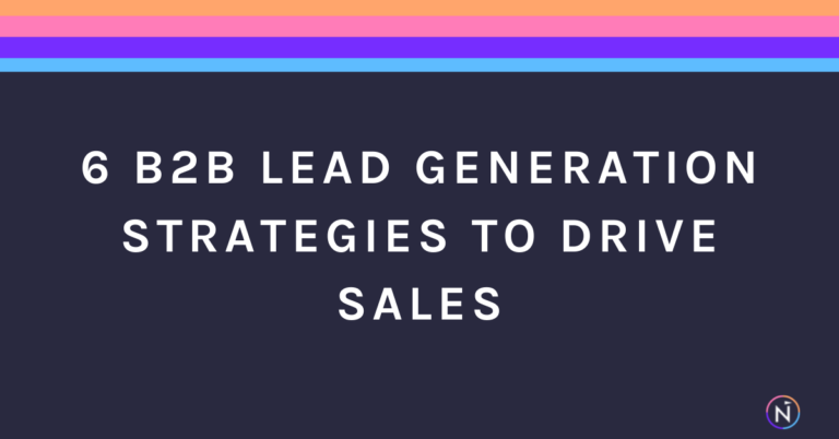 6 B2B Lead Generation Strategies To Drive Sales | Net-Results