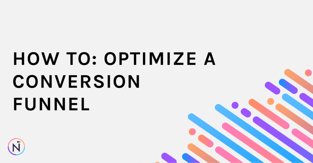 How To: Optimize A Conversion Funnel | Net-Results