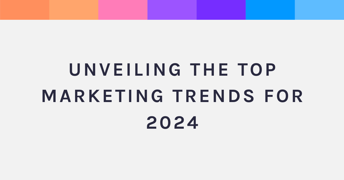 Unveiling the Top Marketing Trends for 2024 | Net-Results